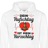 Dein Hufschlag ist mein Herzschlag - Personalisierbarer Hoodie (Unisex)