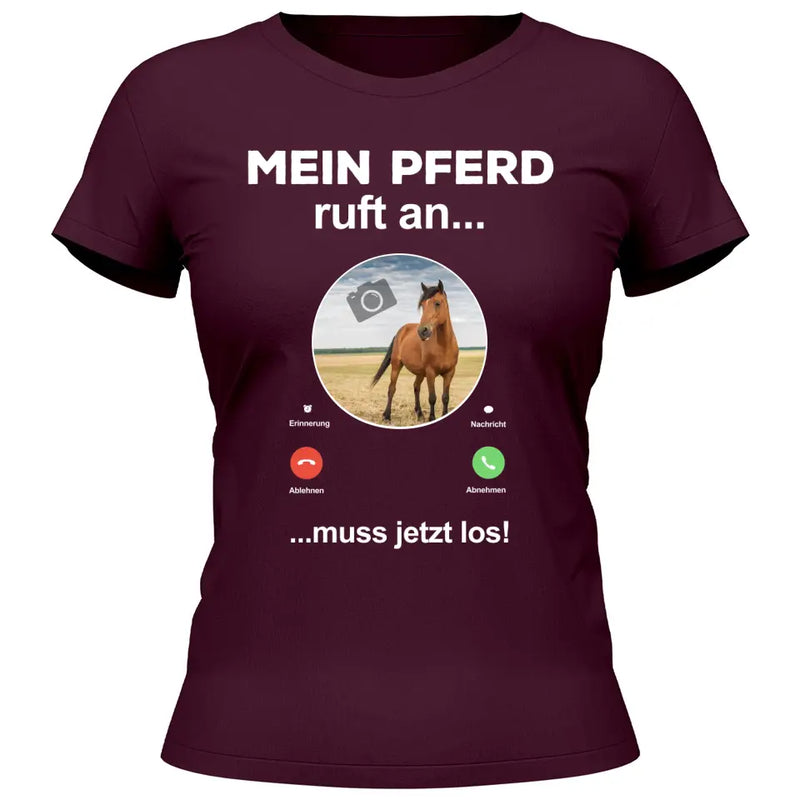 Mein Pferd ruft an Foto - Personalisierbares T-Shirt