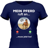 Mein Pferd ruft an Foto - Personalisierbares T-Shirt