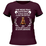 Weise Frau sagte einst - Personalisierbares T-Shirt