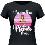 Frau die Pferde liebt - Personalisierbares T-Shirt