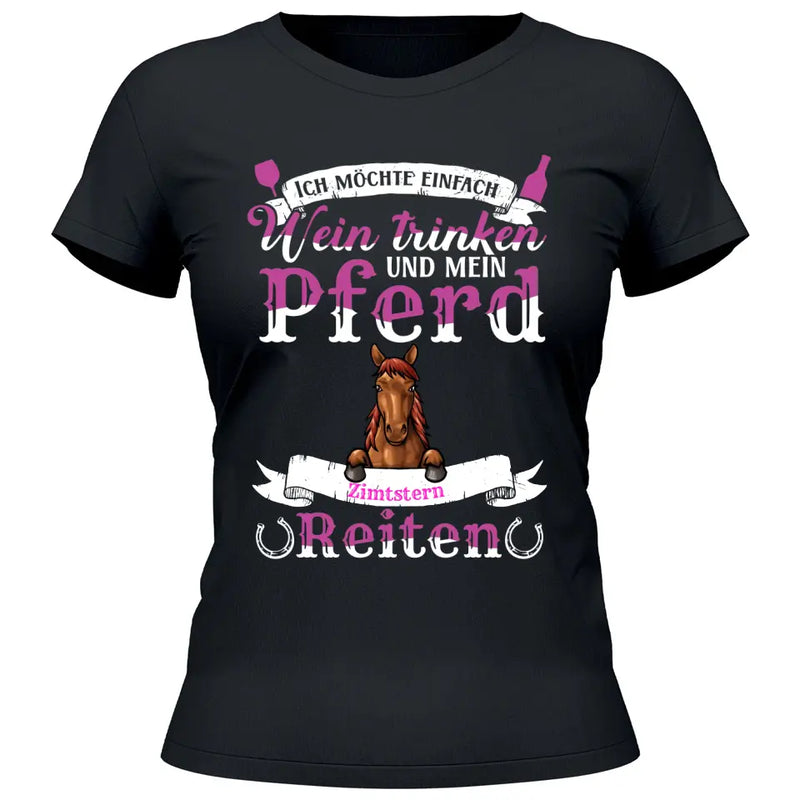 Wein trinken und Reiten - Personalisierbares T-Shirt