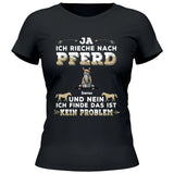 Ja ich rieche nach Pferd - Personalisierbares T-Shirt