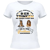 Bier trinken und bei meinem Pferd sein - Personalisierbares T-Shirt