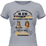 Bier trinken und bei meinem Pferd sein - Personalisierbares T-Shirt