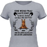 Weise Frau sagte einst - Personalisierbares T-Shirt