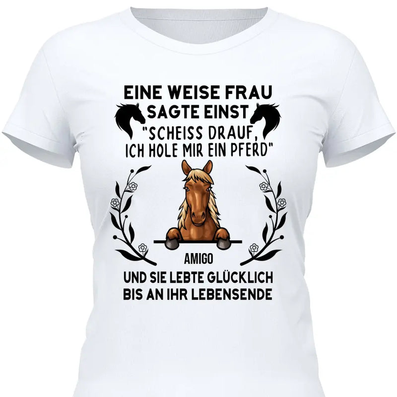 Weise Frau sagte einst - Personalisierbares T-Shirt